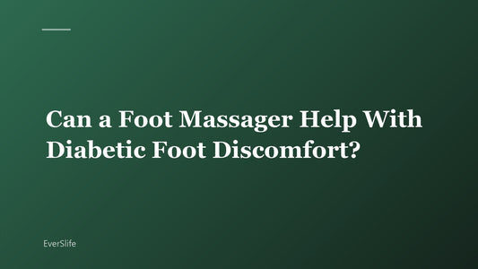 Can a Foot Massager Help With Diabetic Foot Discomfort?